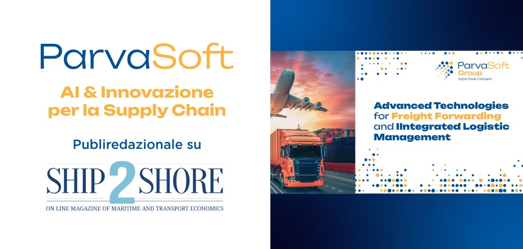 ParvaSoft su Ship2Shore: la piattaforma AI-driven per lo spedizioniere digitale