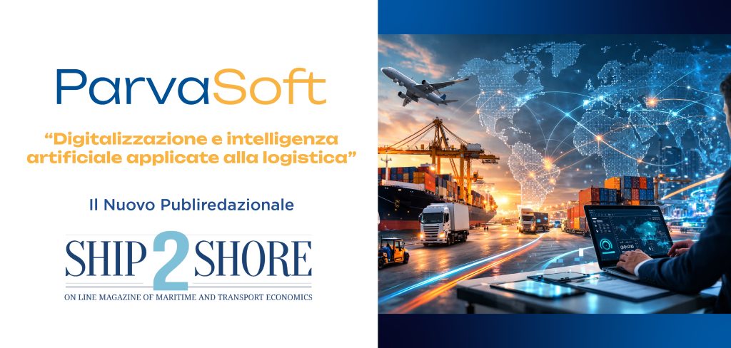 ParvaSoft su Ship2Shore: digitalizzazione e AI per il freight forwarding